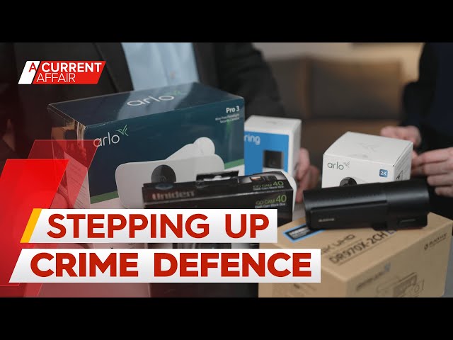 The best security measures to protect your home | A Current Affair