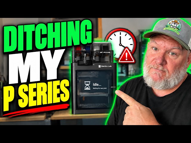 Why I’m Ditching Bambu Lab’s P Series