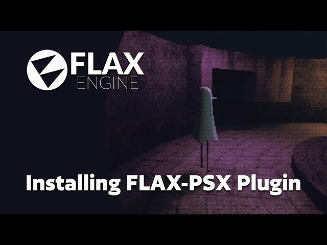 Flax Engine | How to install Flax-PSX plugin