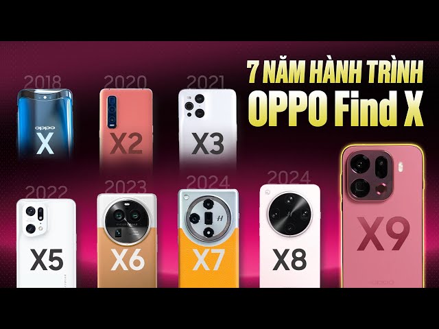 Nhìn lại 7 năm hành trình của OPPO Find X tới Find X9 Pro: Từ camera thò thụt đến nhiều cột mốc mới