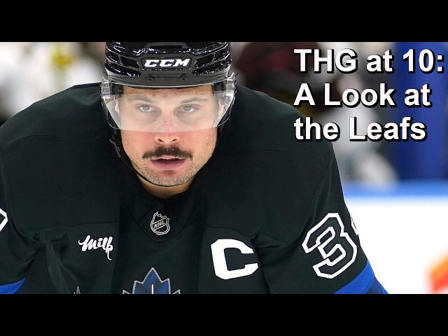 THG at 10: Talking About the Maple Leafs