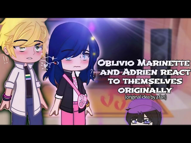 MLB SEASON 3 CAST + OBLIVIO ADRIENETTE REACT TO THEMSELVES ORIGINALLY! 💖😱 | (Gacha Reaction)