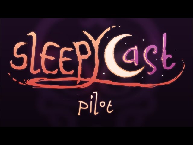 (REUPLOAD) SleepyCast (Pilot) - [Just Spittin' the Shit]
