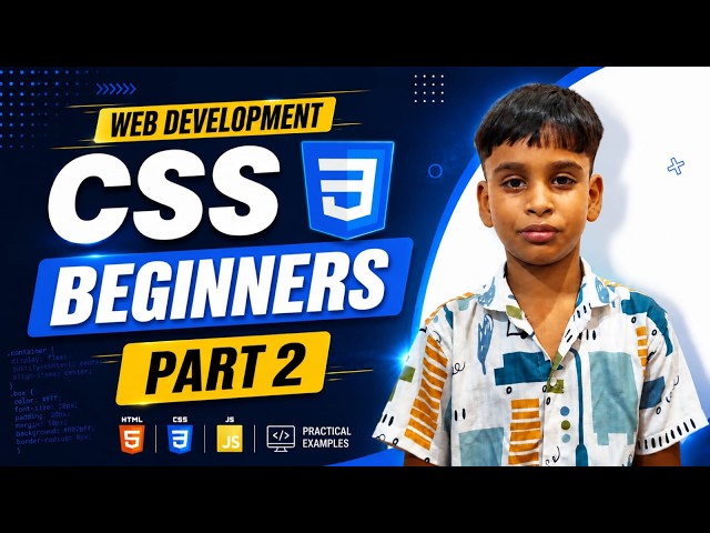 CSS Tutorial for Beginners | Learn CSS from Scratch 🚀 | Complete CSS Course Part 2