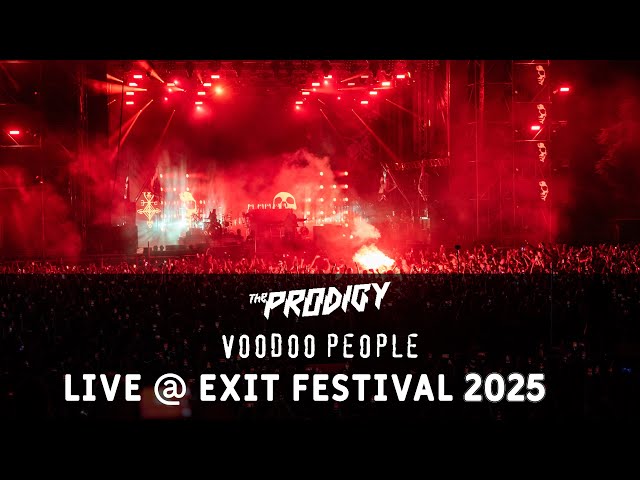 The Prodigy - Voodoo People Live @ EXIT 2025 4k HDR