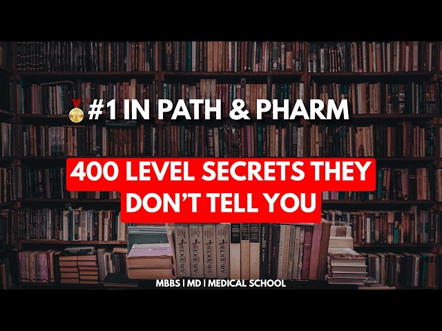 400 Level MBBS Survival Guide | Secrets They Never Tell You (#1 in Path & Pharm)