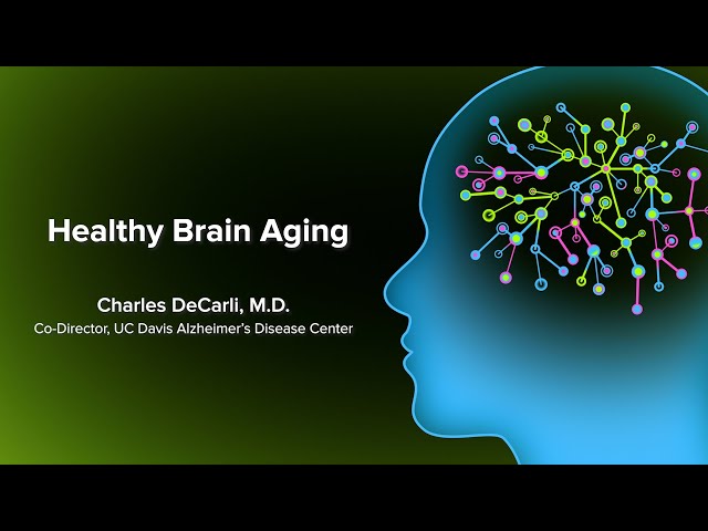 Healthy Brain Aging - What You Can Do to Improve Your Brain Health | UC Davis Health