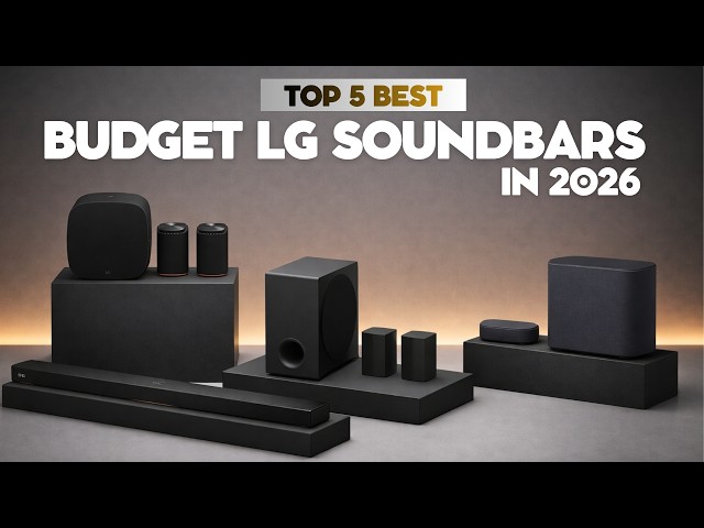 Best LG Soundbars 2026 | Top 5 Picks for Dolby Atmos, Surround Sound, Movies, and Home Theater
