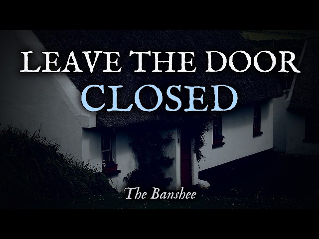 Crying Of Banshee: Don't Open The Door