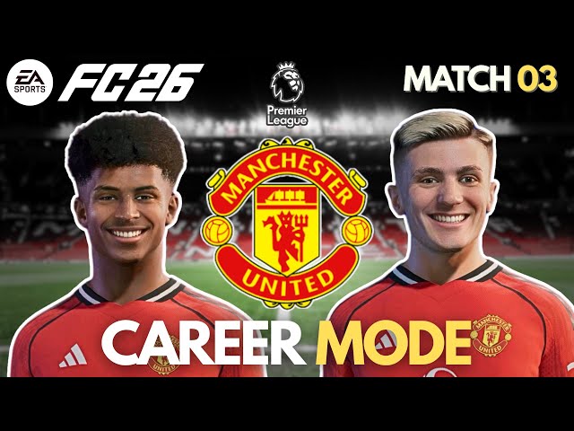 MANCHESTER IS RED AGAIN !!! | FC26 | CAREER MODE