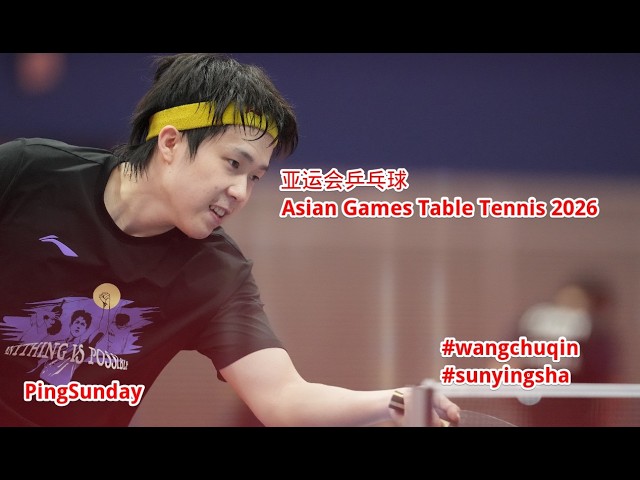 🔴 LIVE | FINAL Table Tennis - Asian Games 2026 - Watch Along Results, Scoreboard 亚运会乒乓球