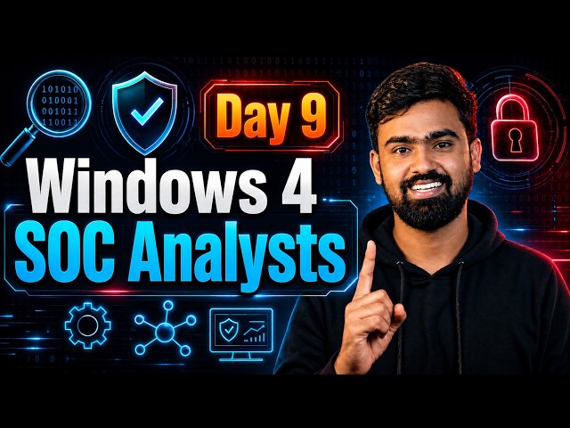 Complete Windows for SOC Analysts (Day 9) | Architecture, Telemetry & Internals in Hindi 🔥