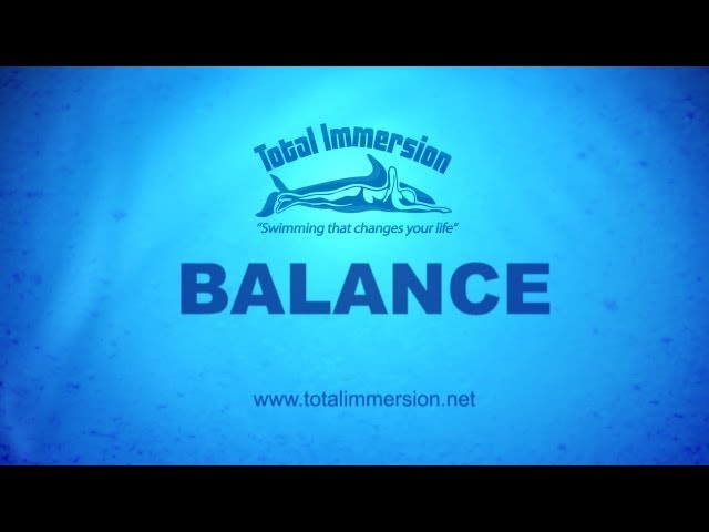 Total Immersion: Balance