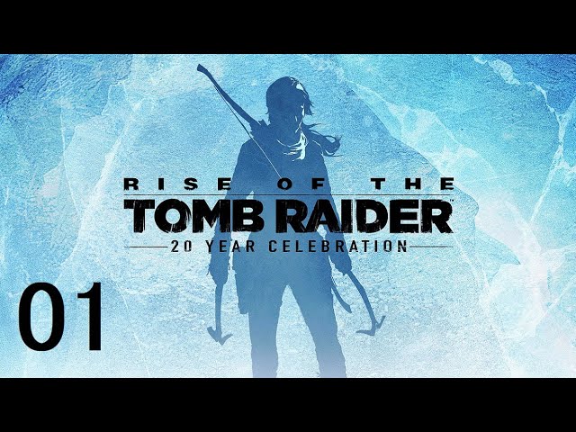 Rise of The Tomb Raider (20 Year Celebration) - Gameplay Walkthrough Part 1 - Prologue (PS4 PRO)