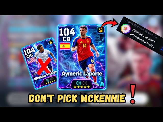 DON'T Pick McKennie Yet! 🚨 3 Reasons Laporte Is the Better Choice | eFootball 2027