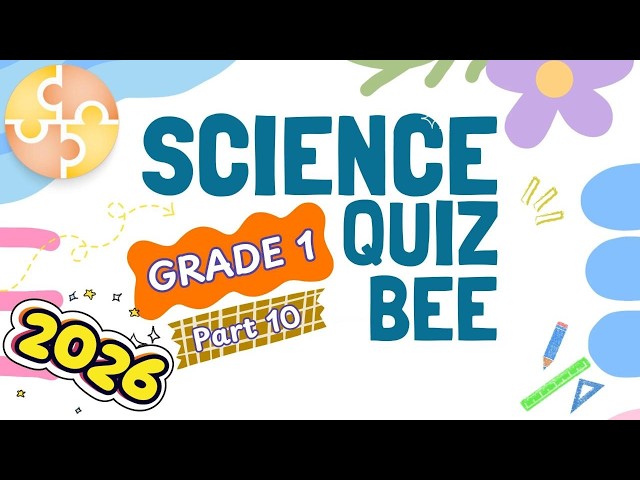 2026 Primary 1 Science Quiz Bee – Part 10 Quiz by brainYs 📜