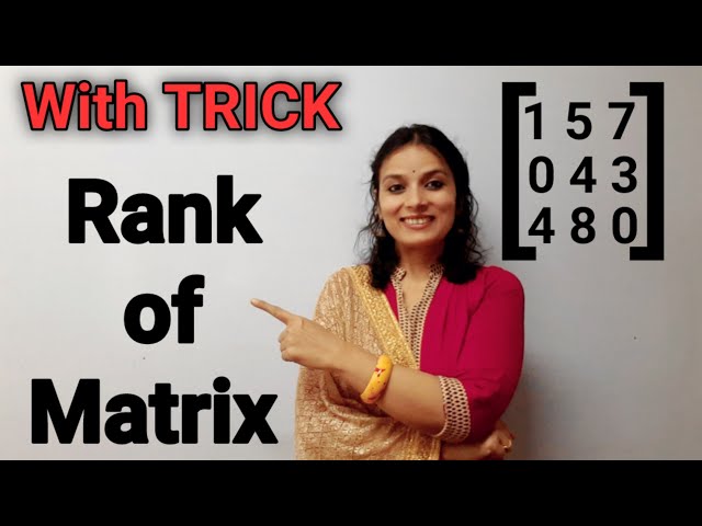 Trick to find RANK of a Matrix /Rank of Matrix in Hindi /How to Find Rank of Matrix | Maths is Easy