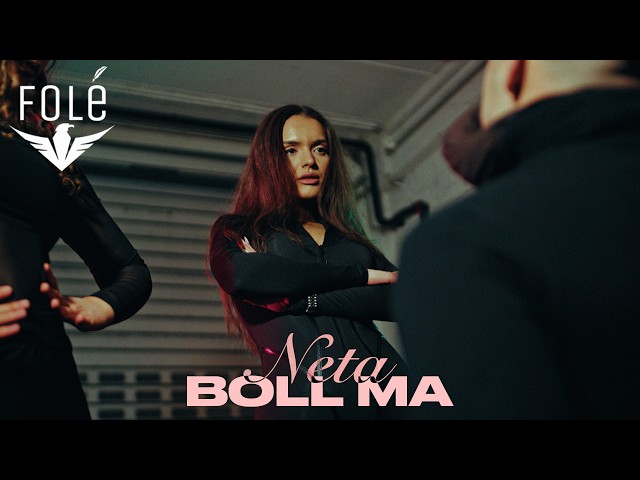 Neta - Boll ma (Official Music Video)