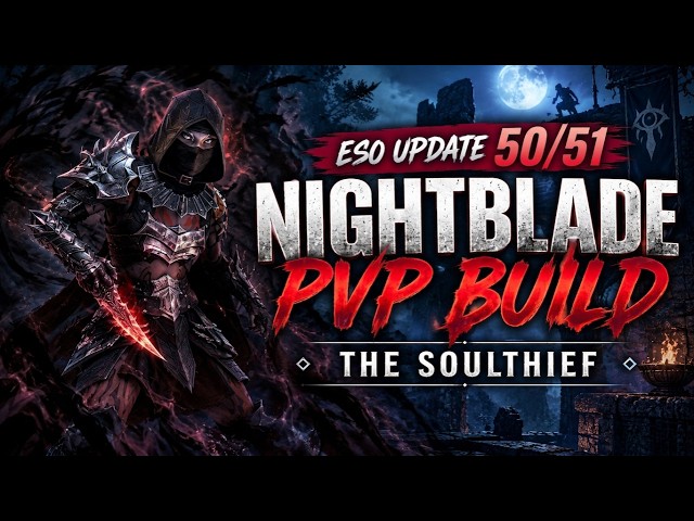ESO Update 50/51 Nightblade PvP Build | The Soulthief