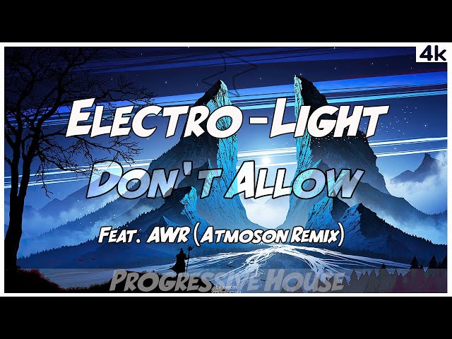 Electro-Light feat. AWR - Don't Allow  (Atmoson Remix)