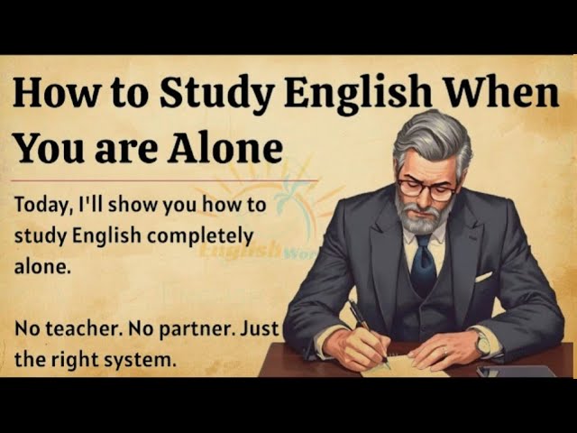 How to Learn English Alone  From Alone to Fluency  Graded Reader  Improve Your English Fluency