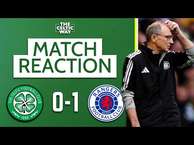REACTION | Celtic Are a MESS and There's No Easy Fix After Another Defeat to Rangers