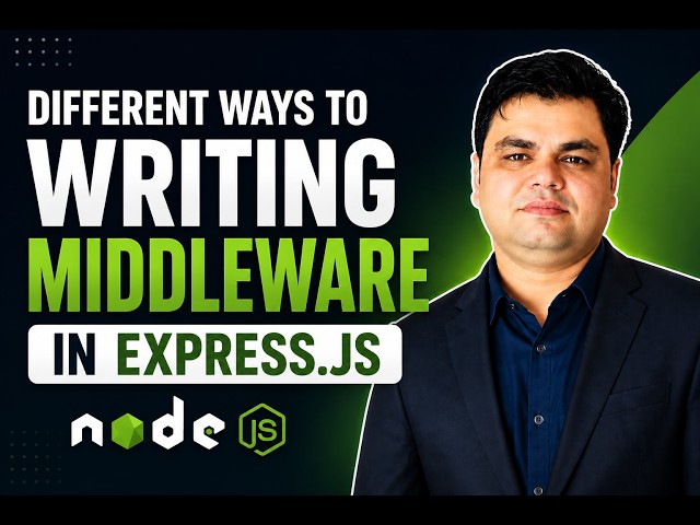 Part-29 || Different Ways to Writing Middleware in Express.js | Custom Middleware Examples #nodejs