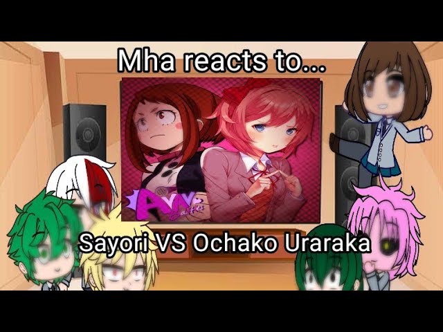 Mha react to Sayori vs Ochako Uraraka | Mha Reacts Part 1  (SUBTITLES)