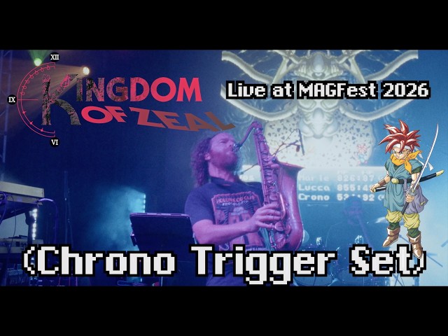 Kingdom of Zeal Live at MAGFest 2026 [Chrono Trigger Set]