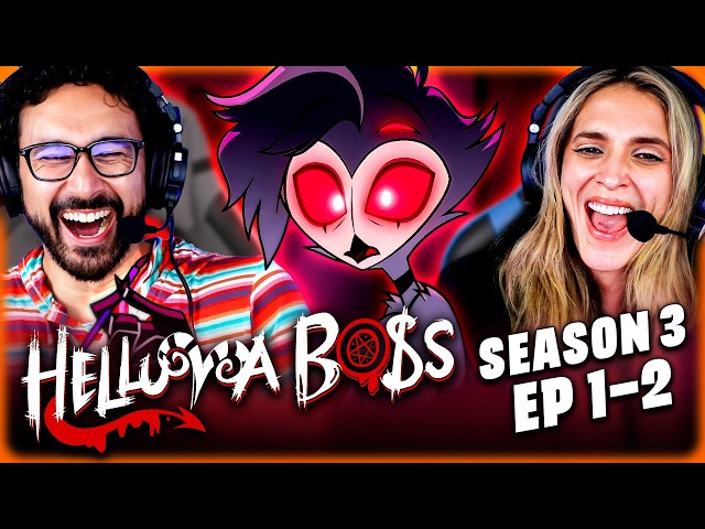 HELLUVA BOSS Season 3, Episodes 1-3 REACTION!! So Much Love, So Much Heartbreak -Hazbin Hotel