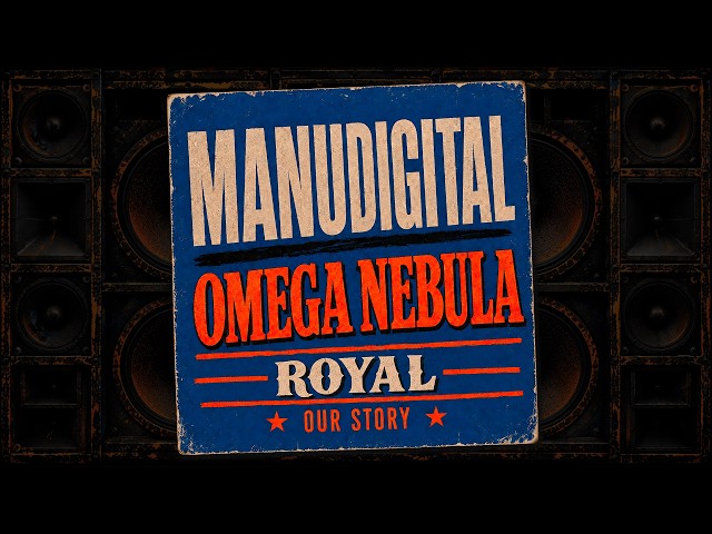 MANUDIGITAL, OMEGA NEBULA & ROYAL "Our Story" (Official Audio)