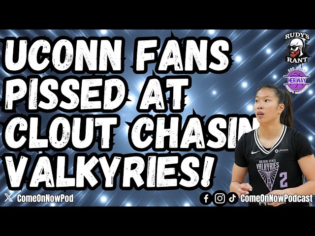 UConn Fans are BLASTING Valkyries for CLOUT CHASING with Kaitlyn Chen!