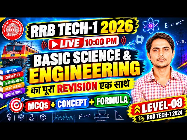 RRB TECH-1 2026 🔥 BASIC SCIENCE & ENGINEERING | 35 नंबर का पूरा REVISION | LEVEL-8 | LIVE 9:30 PM