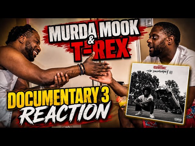 Murda Mook & T-Rex REACTION to The Game’s Documentary 3 