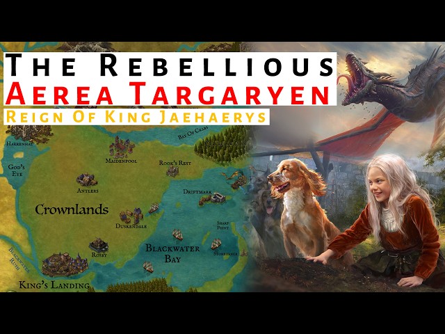 The Rebellious Aerea Targaryen | Reign Of Jaehaerys | House Of The Dragon / ASOIAF History & Lore