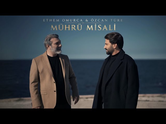 Ethem Omurca & Özcan Türe - Mührü Misali (Official Video)