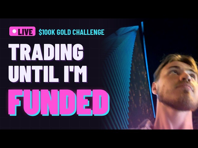 Trading Gold Live Until I'm Funded | $100K Topstep Combine