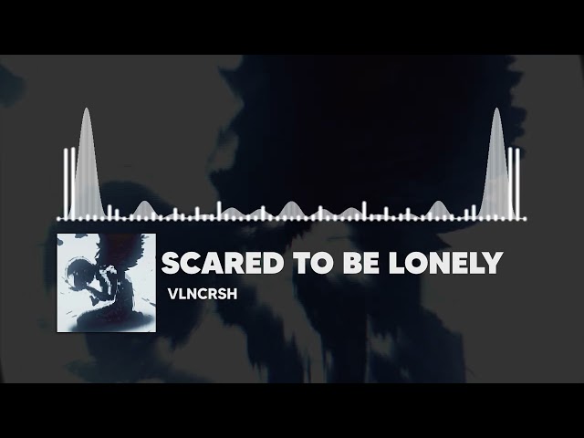 VLNCRSH - Scared to be lonely 🔥 DUBSTEP / DANCE 2026