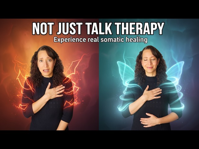 What Talk Therapy Misses That Somatic Healing Reveals