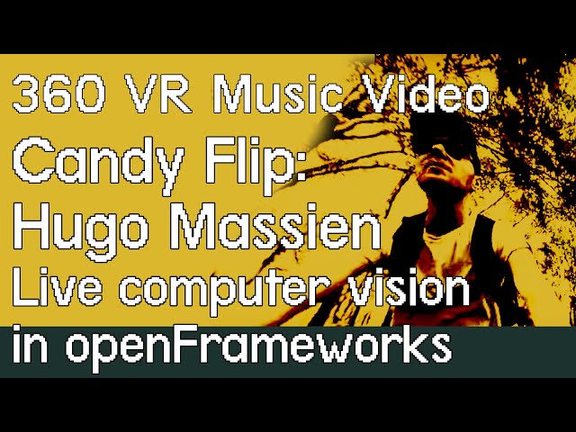 360° music video. 'Candy Flip' Hugo Massien, live computer vision & openframeworks