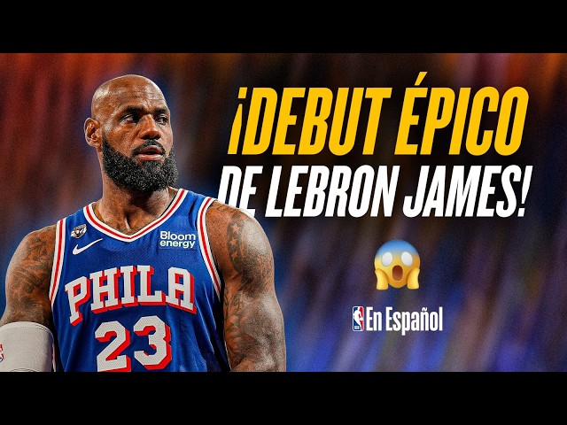 JUEGAZO I Los SIXERS de LeBron James le pegan a los Knicks 🔝🔥🏀