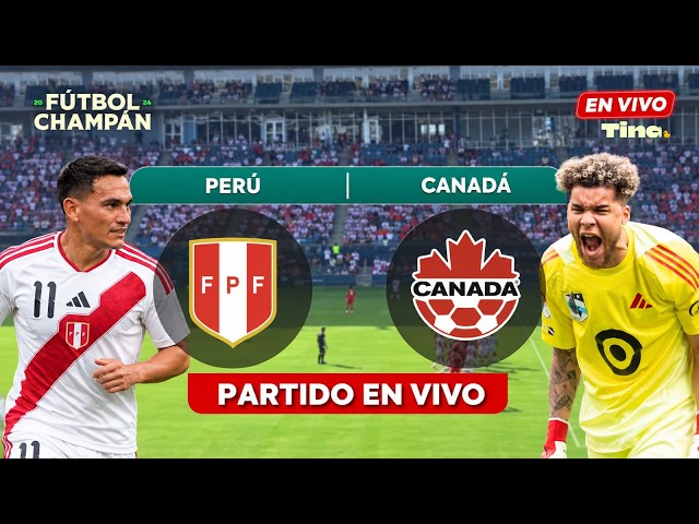 PERÚ VS CANADÁ | COMENTARIOS Y NARRACIÓN | AMISTOSOS SELECCIÓN PERUANA