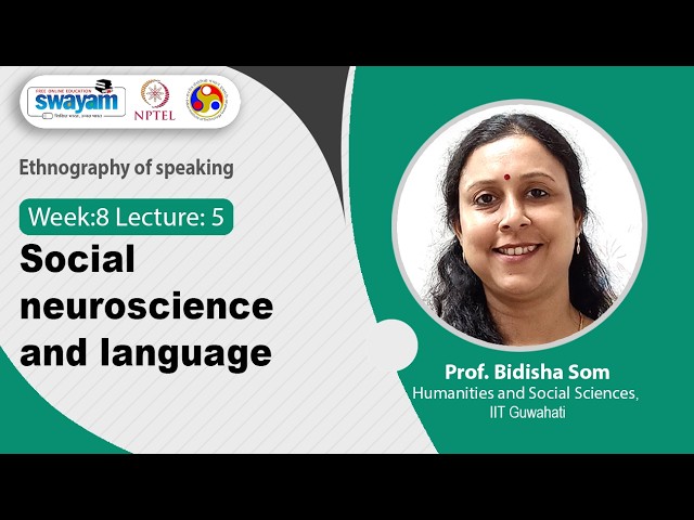 Lec 40: Social neuroscience and language