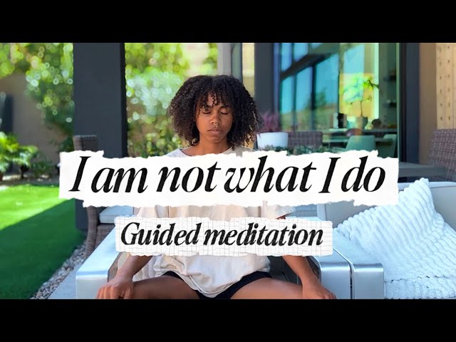 Guided Self-Love Meditation | You Are More Than Your Work & Achievements | Release Stress