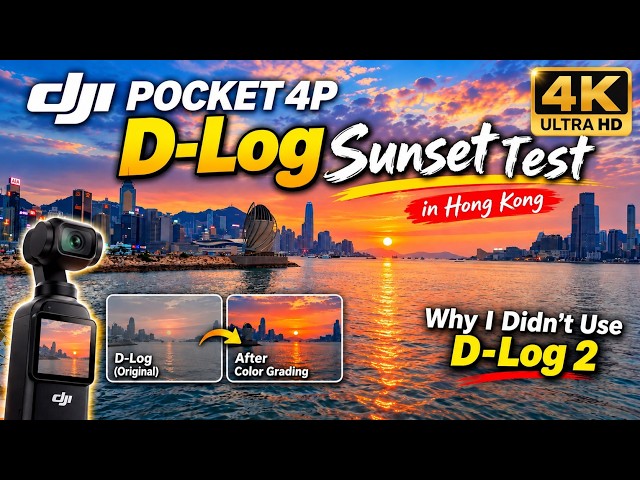 DJI Pocket 4P D-Log Sunset 4K Test 🌅 | Why I Didn’t Use D-Log 2 | Sunset at Fortress Hill Hong Kong