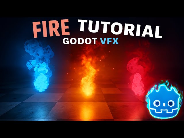 Godot 3D VFX - Fire Dynamic ( Tutorial )