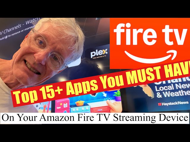 Top 15+ Apps You MUST HAVE On Your Amazon Fire TV Streaming Device!