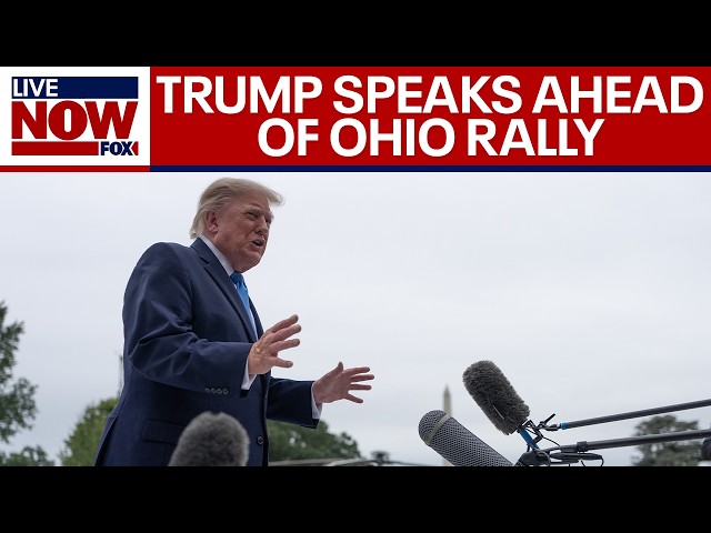 WATCH: Trump speaks to reporters ahead of Ohio campaign rally