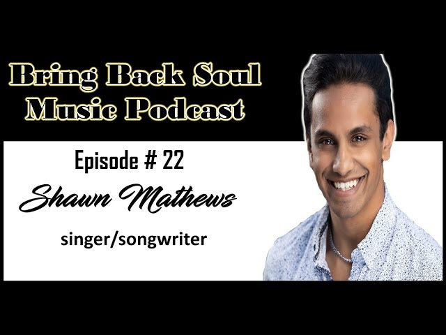 Getting to Know Pennsylvania Born Singer/Songwriter Shawn Mathews (Full Interview)