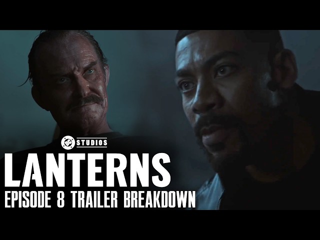 Lanterns Episode 8 Trailer Breakdown (Lanterns Season 1 Episode 8 Preview)